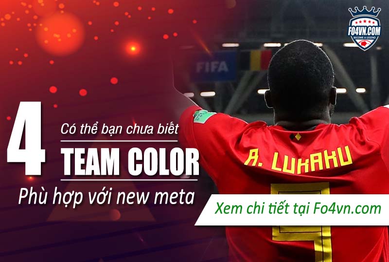 4 Team color phù hợp với meta mới mà người chơi ít biết