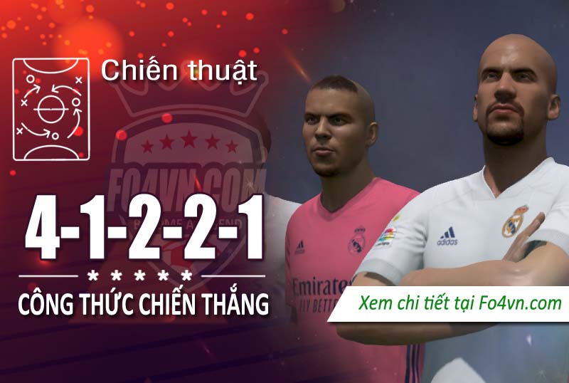 Chiến thuật 4-1-2-2-1 đơn giản mà hiệu quả