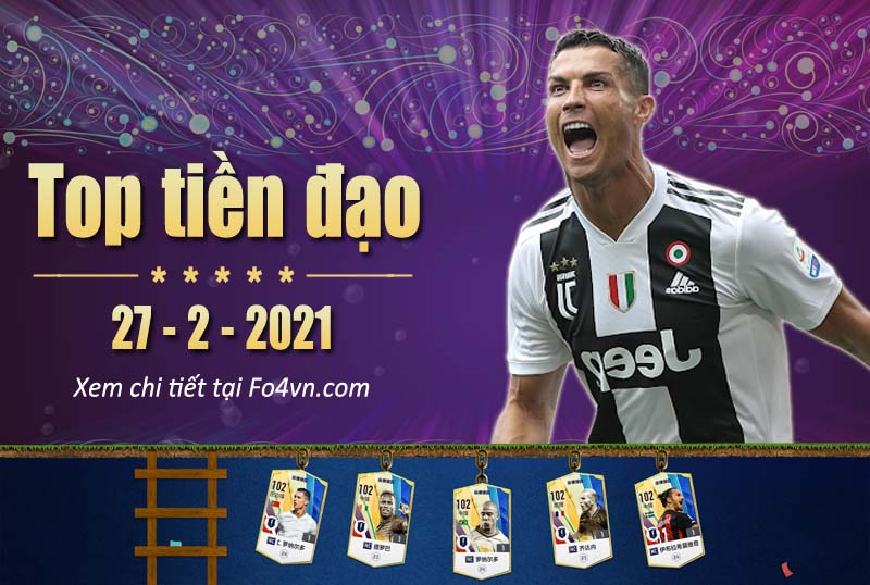 Top tiền đạo FIFA Online - 27.2.2021