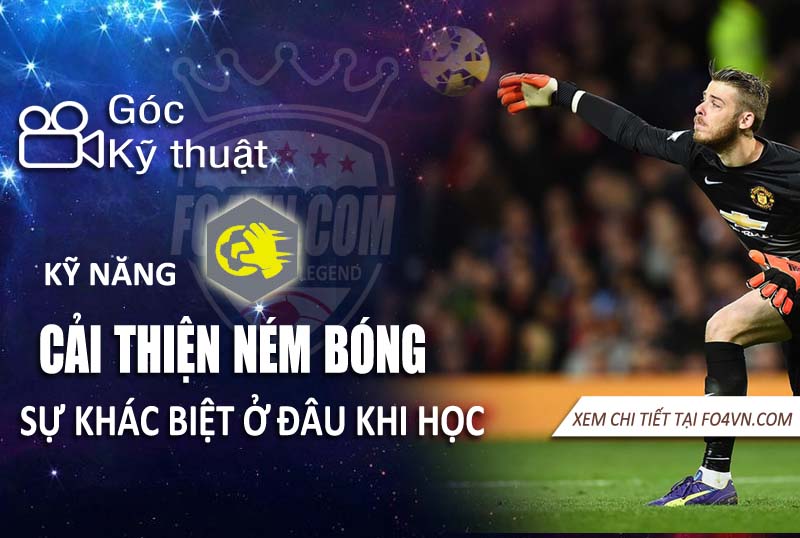 kỹ năng cải thiện ném bóng : sự khác biệt ở đâu ?