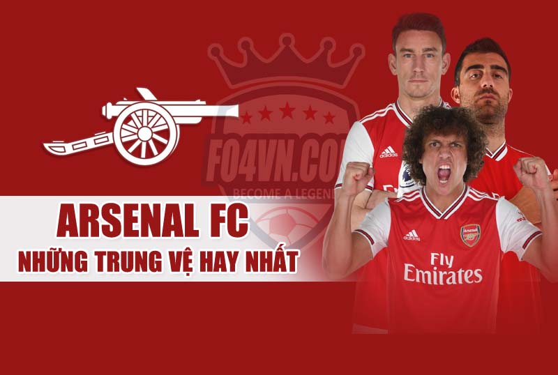 Những trung vệ hay nhất cho team Arsenal