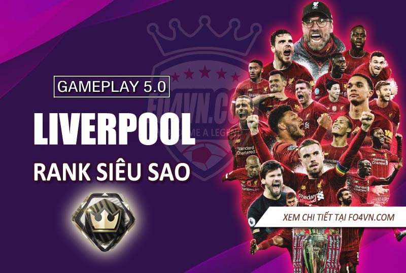 Team Liverpool rank siêu sao - P.1