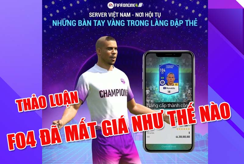 Thảo luận : FIFA Online 4 đã mất giá như thế nào !