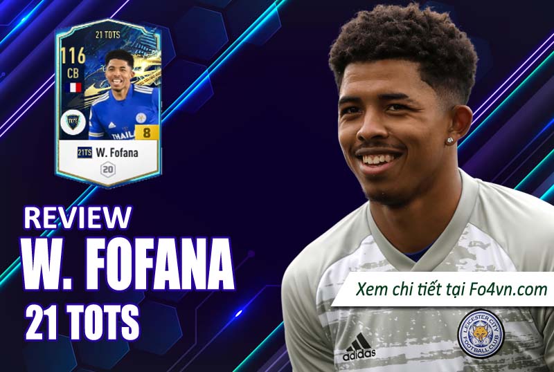 Review Wesley Fofana 21TS