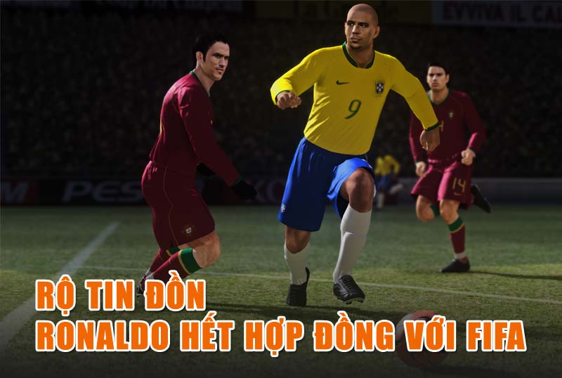 Rộ tin đồn Ronaldo De Lima và EA đã chấm dứt hợp đồng