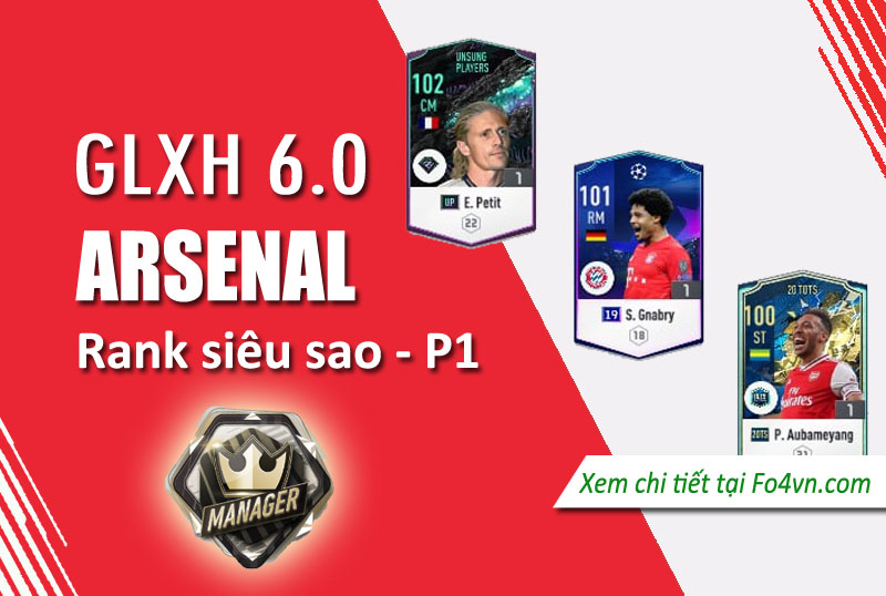 GLXH 6.0 Team Arsenal rank siêu sao - P.1