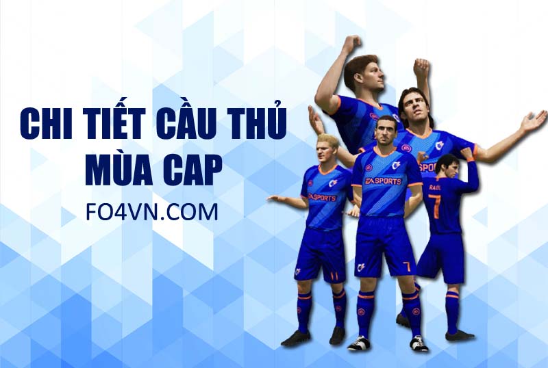 Những cái tên đáng chú ý của mùa giải CAP vừa ra mắt