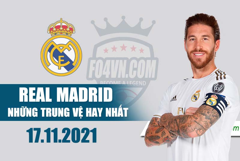 Những trung vệ hay nhất cho team Real Madrid -17.11