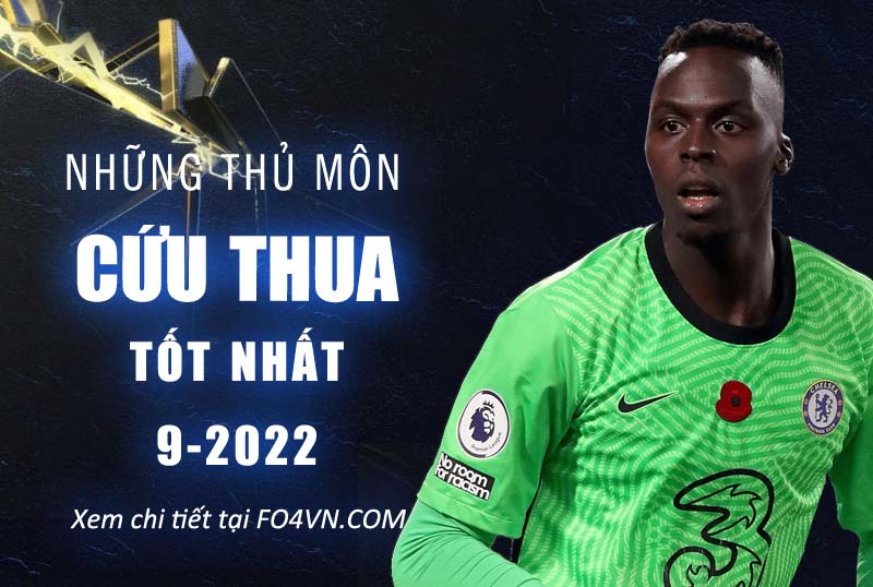 Những thủ môn cứu thua xuất sắc nhất tháng 9.2022