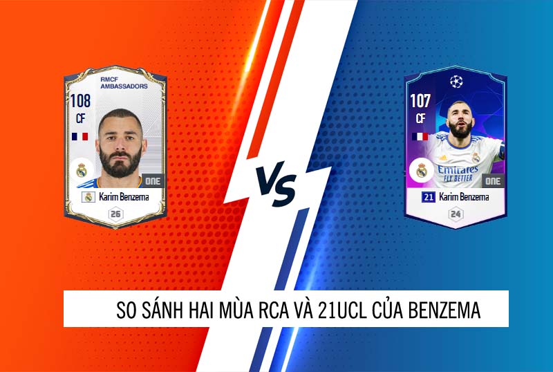 Đánh giá hai mùa giải 21UCL và RCA của Karim Benzema