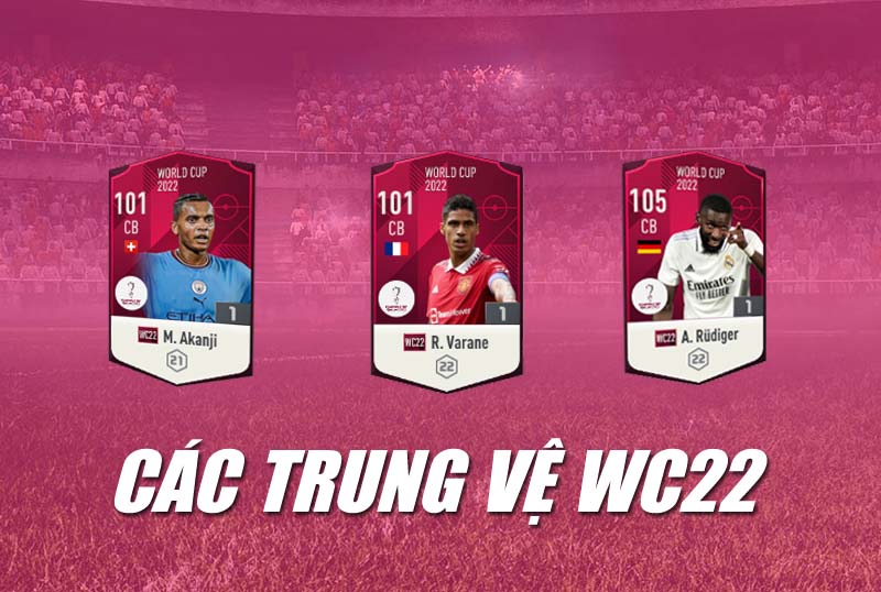 Những trung vệ hay nhất mùa giải WC22