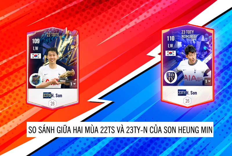 So sánh hai mùa giải 23TY và 22TS của Son Heung-Min