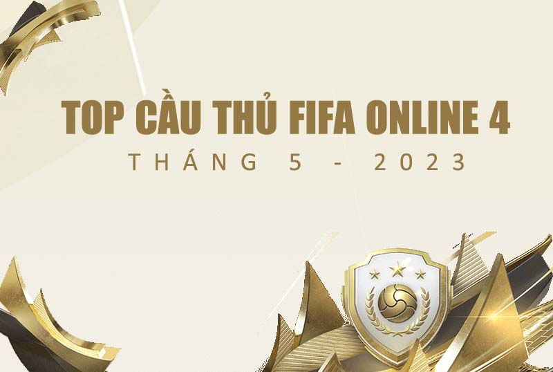 Top những cầu thủ được dùng nhiều nhất từng vị trí trong FO4 tháng 5/2023