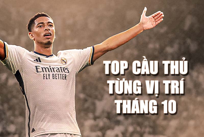 Top những cầu thủ được dùng nhiều nhất tháng 10 theo từng vị trí trong FC Online