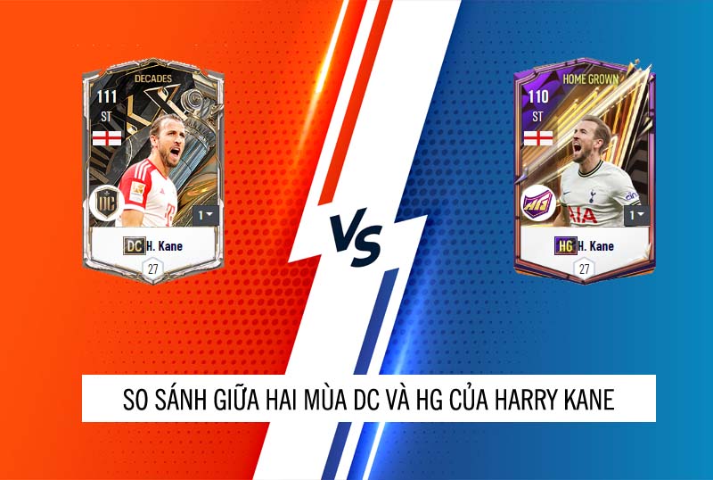 So sánh hai mùa giải DC và HG của Harry Kane