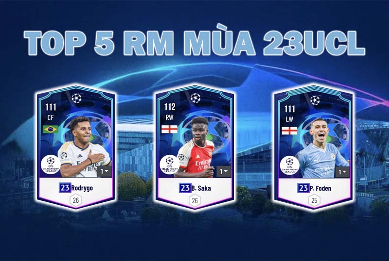 Top 5 tiền vệ cánh phải mùa 23UCL tiềm năng nhất trong FC Online