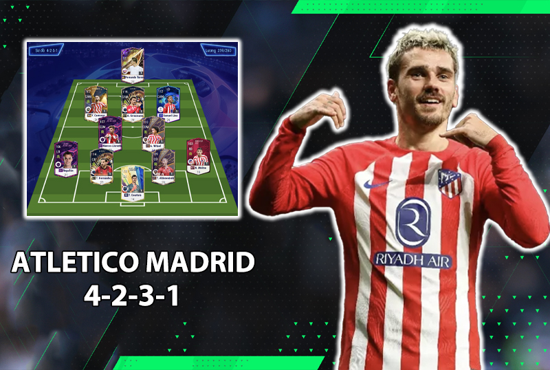 Chiến thuật FC Online : Sơ đồ 4231 với team color Atletico Madrid