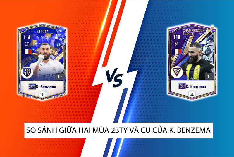 So sánh hai mùa giải 23TS và CU của K. Benzema trong FC Online