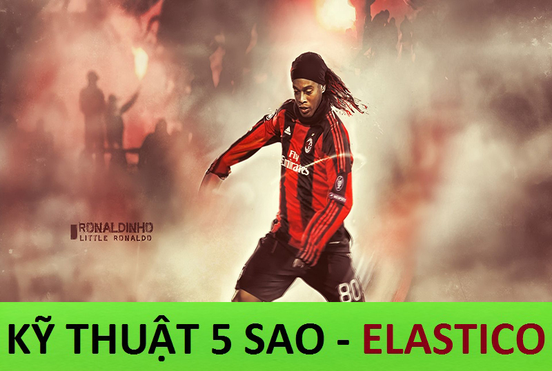 Kỹ năng qua người 5 sao - Elastico