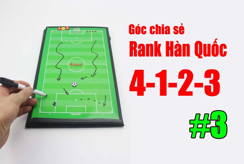 Sơ đồ 4-1-2-3 : Tấn công đa dạng