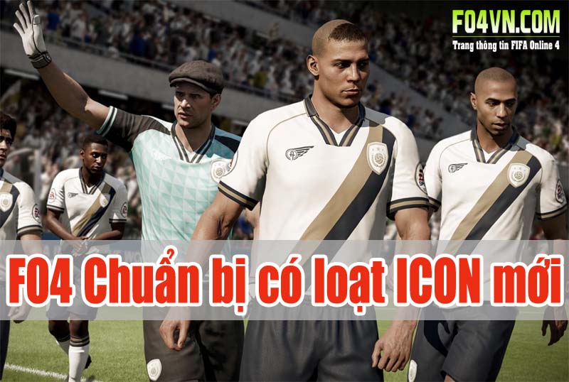 FO4 Chuẩn bị đón một loạt ICON mới