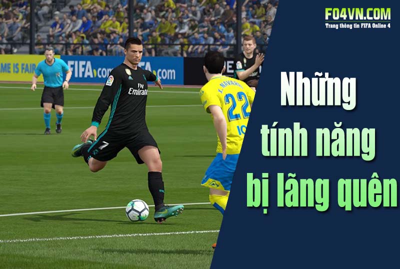 Những tính năng trong trận đấu bị lãng quên