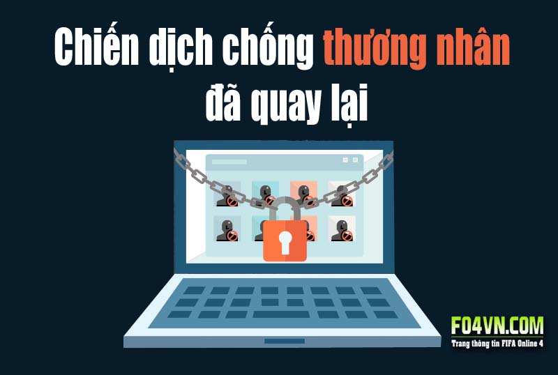 Chiến dịch chống thương nhân đã quay lại