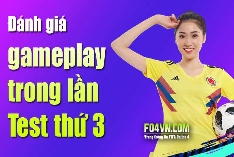 Đánh giá test gameplay lần 3 của người chơi