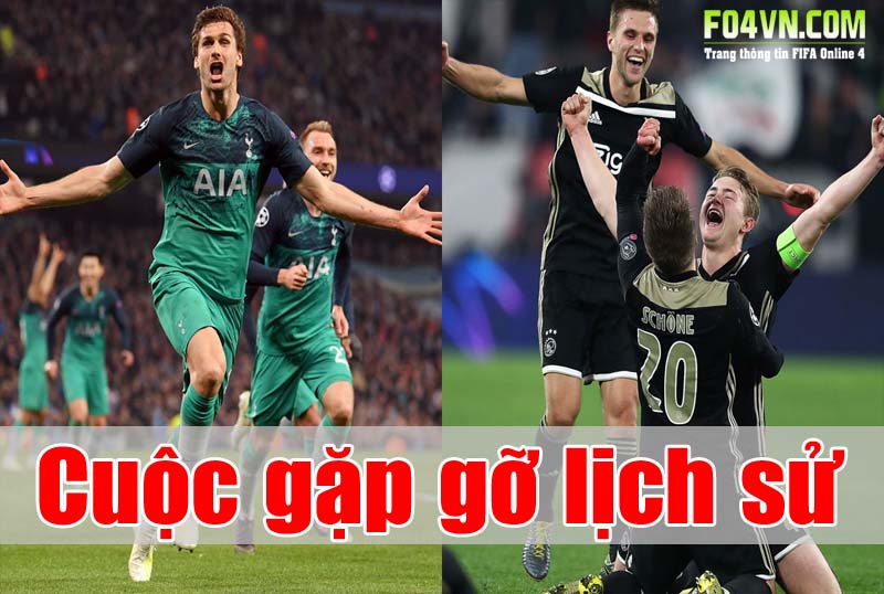 Ajax Amsterdam vs Spurs: Cuộc hẹn hò của 2 đội bóng đang viết nên lịch sử