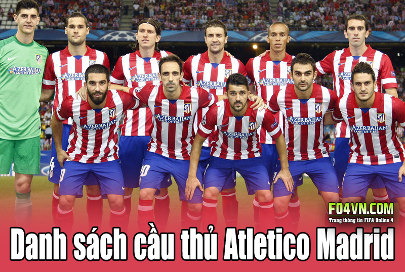 Danh sách cầu thủ theo CLB : Atletico Madrid