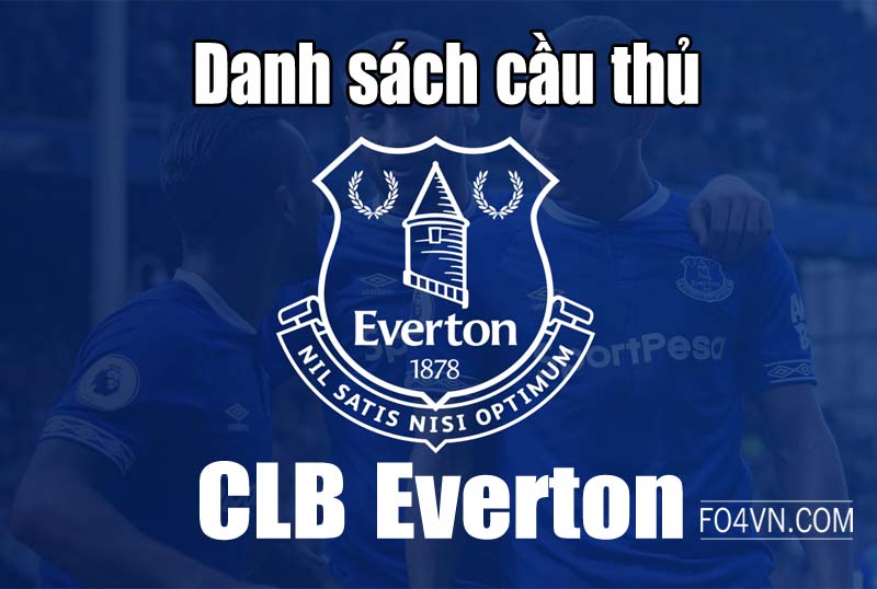 Danh sách cầu thủ theo CLB : Everton