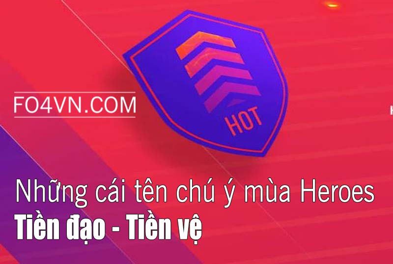 Những cái tên Hot mùa giải Heroes Team - Phần 1