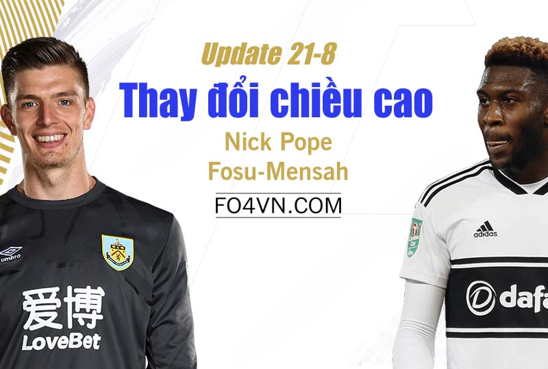 Thay đổi chiều cao của Pope và Fosu-Mensah