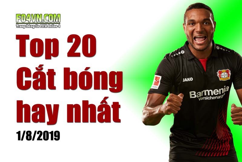 Top 20 cầu thủ cắt bóng hay nhất tháng 8